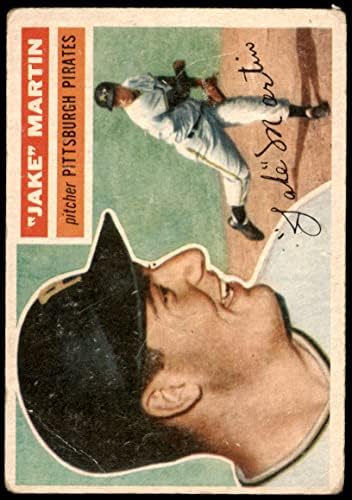 1956 Topps 129 ГРАЙ Джейк Мартин Питсбърг Пайрэтс (Бейзболна картичка) (Сиво въртене) на БЕДНИТЕ пирати