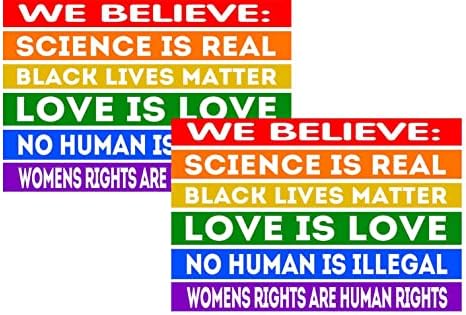 2 Снимка Ние вярваме, че Правата на жените са Правата на човека, Черни на живота са от значение, и Любов - това е Любовта,